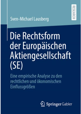 Eine empirische Analyse zu den rechtlichen und ökonomischen Einflussgrößen Eine empirische Analyse zu den rechtlichen und ökonomischen Einflussgrößen